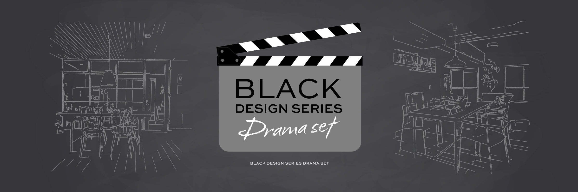 BLACK DESIGN SERIES Drama set