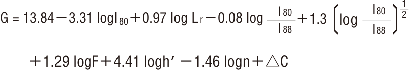 数式：G=13.84-3.31 logI80+0.97log Lr -0.08 log I80/I80+1.3[log×I80/I80]1/2乗+1.29logF+4.41logh'-1.46Iogn+△C